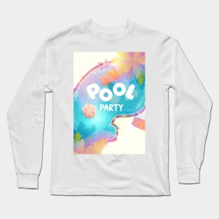 summer collection pool party Long Sleeve T-Shirt